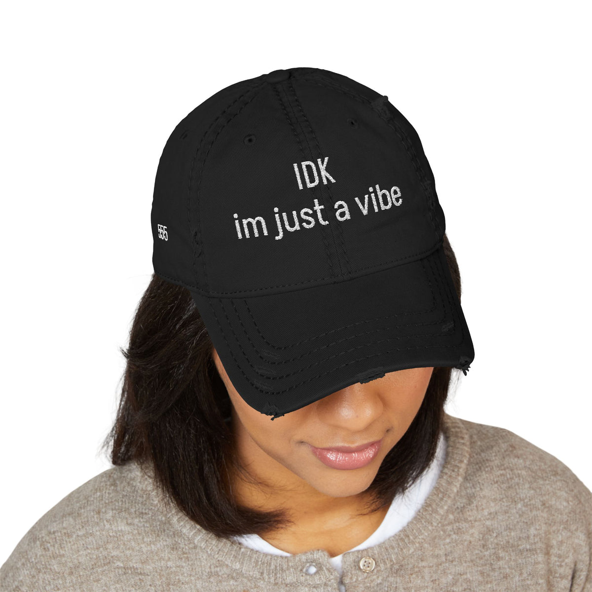 IDK im just a vibe- 555 Distressed Hat