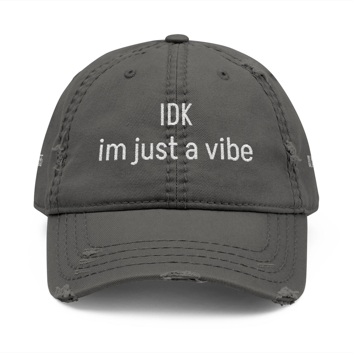 IDK im just a vibe- 555 Distressed Hat