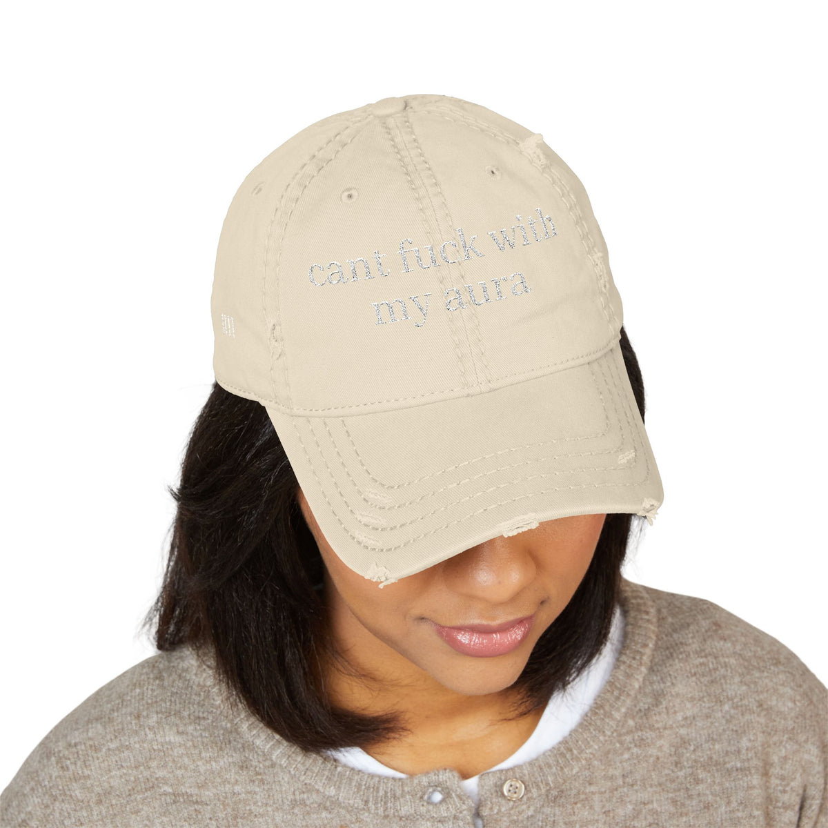 Cant fuck with my aura- 1111 Distressed Hat