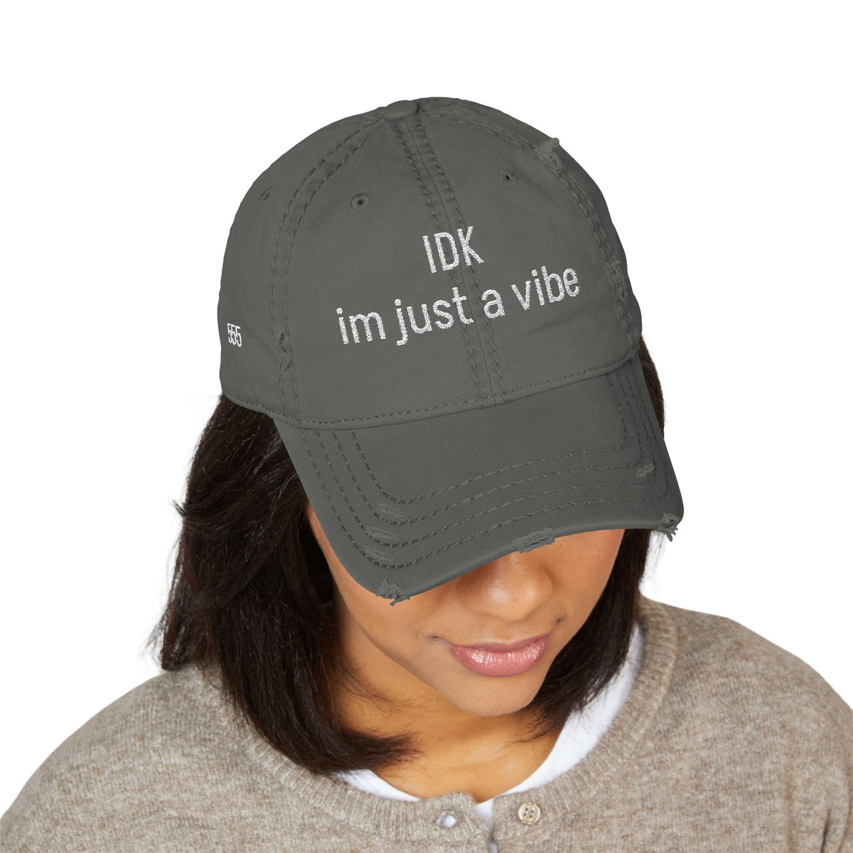 IDK im just a vibe- 555 Distressed Hat